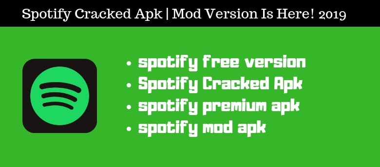 Spotify Cracked Apk Old Version